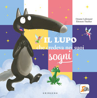 LUPO CHE CREDEVA NEI SOGNI - AMICO LUPO