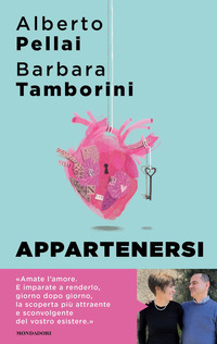 APPARTENERSI - PERCHE\' L\'AMORE PER SEMPRE E\' UNA RISORSA