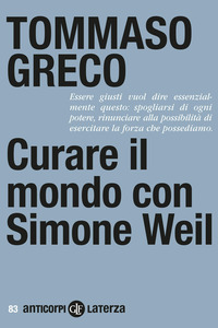 CURARE IL MONDO CON SIMONE WEIL