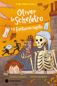 OLIVER LO SCHELETRO E IL FANTASMA RAPITO