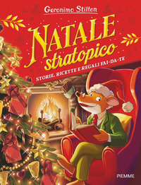 NATALE STRATOPICO - STORIE RICETTE E REGALI FAI DA TE