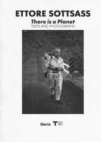 THERE IS A PLANET - TEXTS AND PHOTOGRAPHS