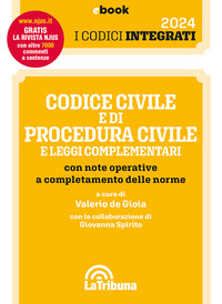 CODICE CIVILE E DI PROCEDURA CIVILE 2024 E LEGGI COMPLEMENTARI