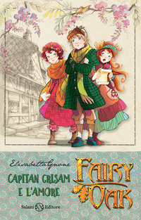 CAPITAN GRISAM E L\'AMORE - FAIRY OAK MISTERI 1