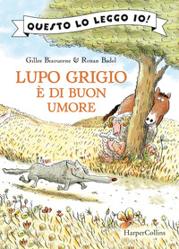 LUPO GRIGIO E\' DI BUON UMORE - QUESTO LO LEGGO IO !