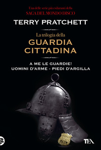 TRILOGIA DELLA GUARDIA CITTADINA