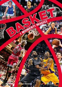 BASKET - I MOMENTI MAGICI