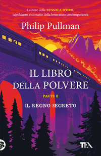 LIBRO DELLA POLVERE 2 IL REGNO SEGRETO