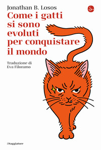 COME I GATTI SI SONO EVOLUTI PER CONQUISTARE IL MONDO