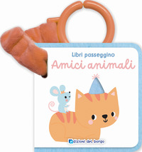 AMICI ANIMALI - LIBRI PASSEGGINO