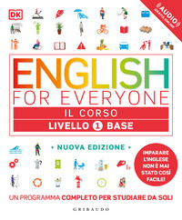 ENGLISH FOR EVERYONE 1 - LIVELLO BASE IL CORSO - CON FILE AUDIO ONLINE