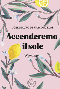 ACCENDEREMO IL SOLE