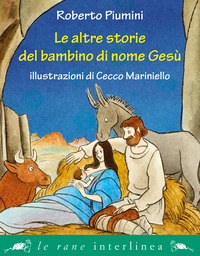 ALTRE STORIE DEL BAMBINO DI NOME GESU\'