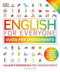 ENGLISH FOR EVERYONE - GUIDA PER L\'INSEGNANTE