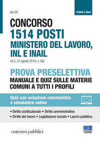 CONCORSO 1514 POSTI MINISTERO DEL LAVORO INL E INAIL PROVA PRESELETTIVA MANUALE E QUIZ