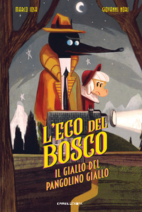 ECO DEL BOSCO - IL GIALLO DEL PANGOLINO GIALLO