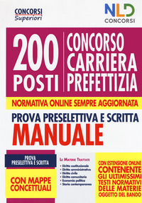 200 POSTI CARRIERA PREFETTIZIA - PROVA PRESELETTIVA E SCRITTA MANUALE