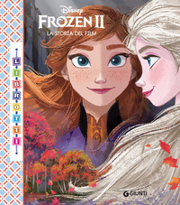 FROZEN 2 - LA STORIA DEL FILM