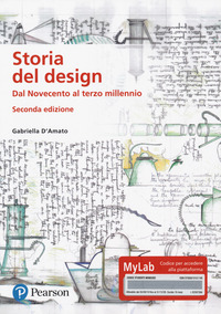 STORIA DEL DESIGN - DAL NOVECENTO AL TERZO MILLENNIO