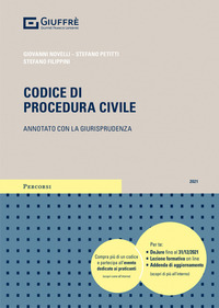 CODICE DI PROCEDURA CIVILE 2021 ANNOTATO CON LA GIURISPRUDENZA