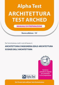 ALPHATEST ARCHITETTURA MANUALE DI PREPARAZIONE PER L\'AMMISSIONE A TUTTI I CORSI DI LAUREA