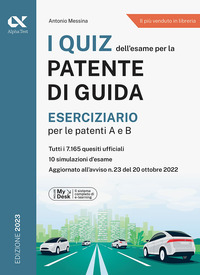 QUIZ DELL\'ESAME PER LA PATENTE DI GUIDA - ESERCIZIARIO PER LE PATENTI A E B