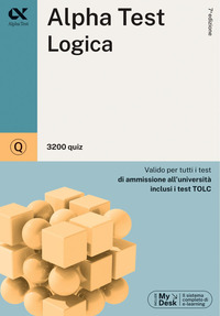 ALPHATEST LOGICA 3200 QUIZ VALIDO PER TUTTI I TEST DI AMMISSIONE ALL\'UNIVERSITA\'