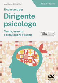 CONCORSO PER DIRIGENTE PSICOLOGO - TEORIA ESERCIZI E SIMULAZIONI D\'ESAME