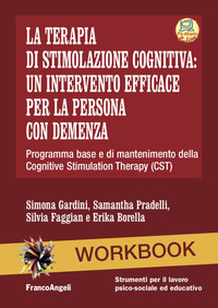 TERAPIA DI STIMOLAZIONE COGNITIVA: UN INTERVENTO EFFICACE PER LA PERSONA CON DEMENZA. PROGRAMMA ...