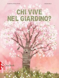 CHI VIVE NEL GIARDINO ?