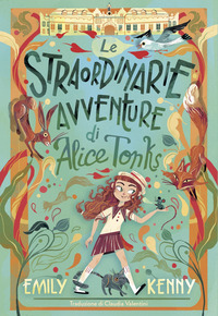 STRAORDINARIE AVVENTURE DI ALICE TONKS