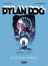 DYLAN DOG IL LUNGO ADDIO