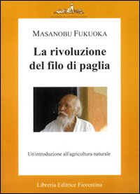 RIVOLUZIONE DEL FILO DI PAGLIA