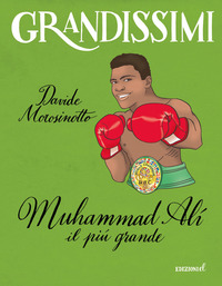 MUHAMMAD ALI\' IL PIU\' GRANDE