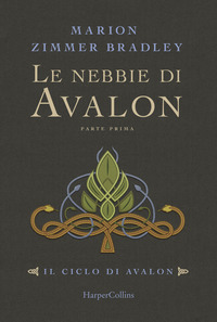 NEBBIE DI AVALON - PARTE PRIMA