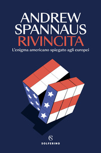 RIVINCITA - L\'ENIGMA AMERICANO SPIEGATO AGLI EUROPEI