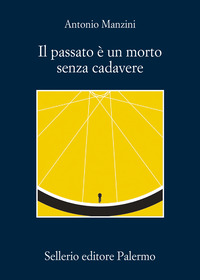 PASSATO E\' UN MORTO SENZA CADAVERE