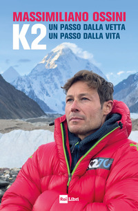 K2 - UN PASSO DALLA VETTA UN PASSO DALLA VITA