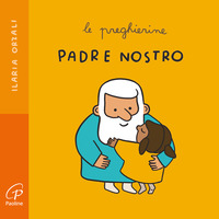 PADRE NOSTRO - LE PREGHIERINE