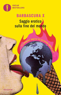 SAGGIO EROTICO SULLA FINE DEL MONDO - LA COMMEDIA BRUTTA DEL DISASTRO AMBIENTALE