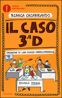 CASO TERZA D - CRONACHE DI UNA CLASSE IRRECUPERABILE