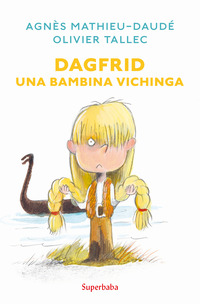 DAGFRID UNA BAMBINA VICHINGA