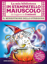 MIA BIBLIOTECA IN STAMPATELLO MAIUSCOLO MINESTRONE DELLO STREGONE