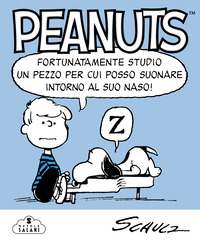 PEANUTS - FORTUNATAMENTE STUDIO UN PEZZO PER CUI POSSO SUONARE INTORNO AL SUO