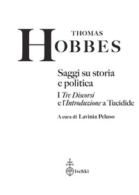 SAGGI SU STORIA E POLITICA - I TRE DISCORSI E L\'INTRODUZIONE A TUCIDIDE