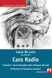 CARA RADIO di DE LUCA LAURA (A CURA DI)