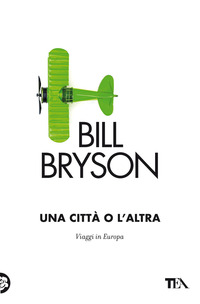 CITTA\' O L\'ALTRA - VIAGGI IN EUROPA