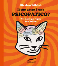 TUO GATTO E\' UNO PSICOPATICO ? TEST E QUIZ PER FUGARE OGNI DUBBIO