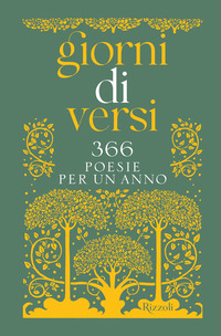 GIORNI DI VERSI - 366 POESIE PER UN ANNO