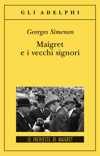 MAIGRET E I VECCHI SIGNORI